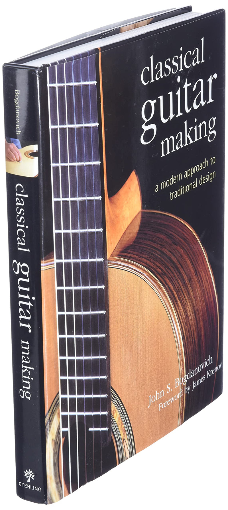 Classical Guitar Making: A Modern Approach to Traditional Design,Used