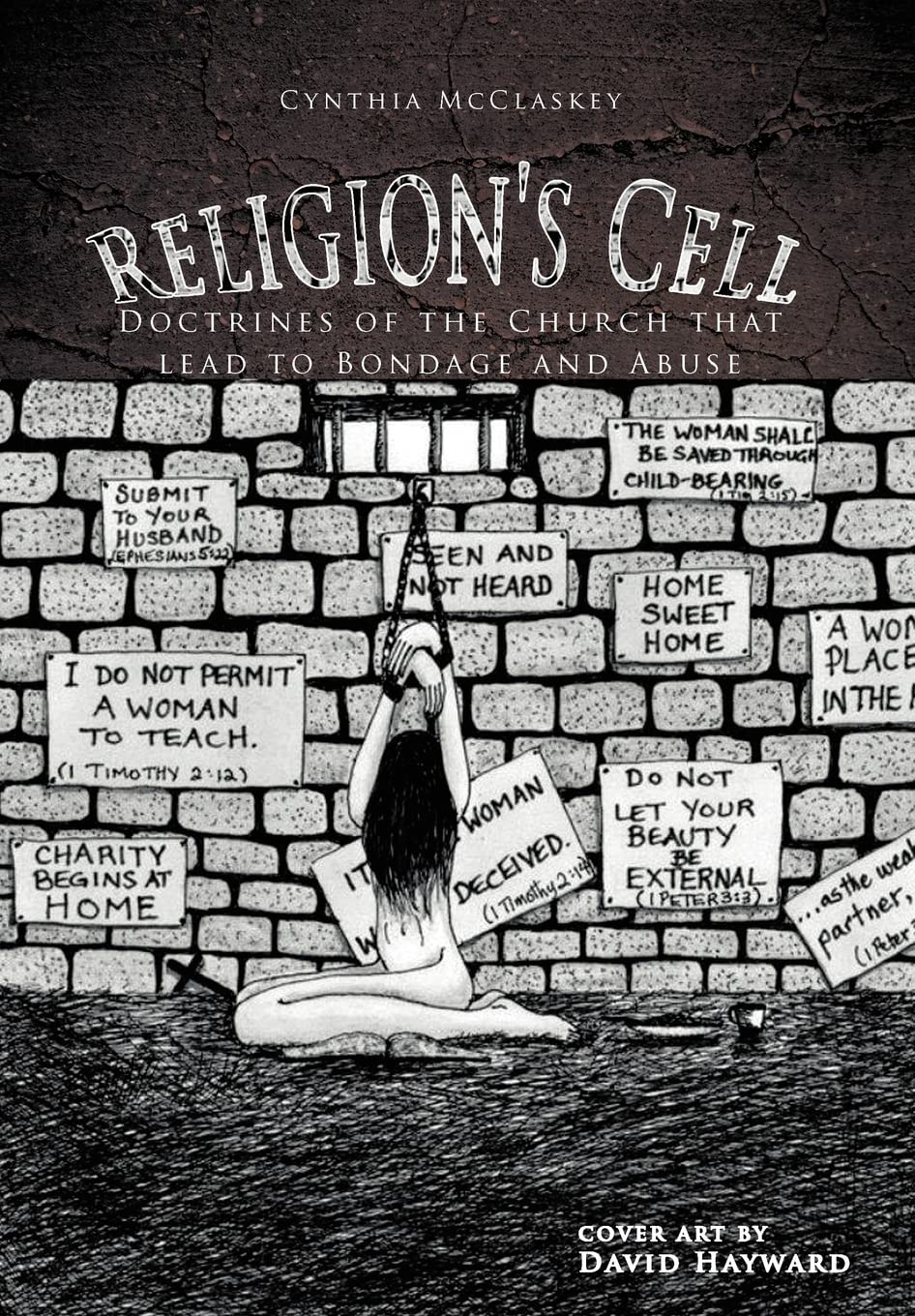 Religion'S Cell: Doctrines Of The Church That Lead To Bondage And Abuse,Used