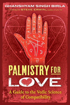 Palmistry For Love: A Guide To The Vedic Science Of Compatibility