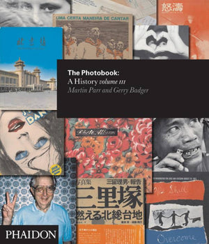 The Photobook: A History (Volume Iii)
