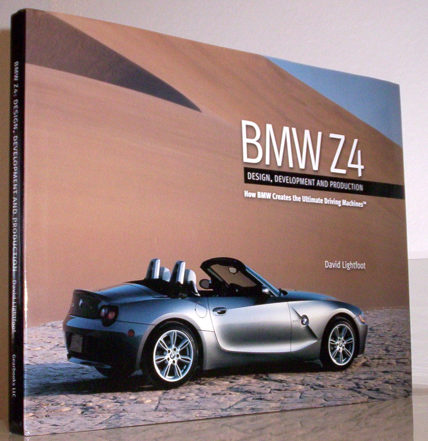 BMW Z4: Design, Development and ProductionHow BMW Creates the Ultimate Driving Machines,Used