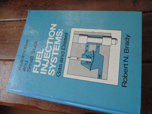 Automotive and Small Truck Fuel Injection Systems: Gas and Diesel,Used