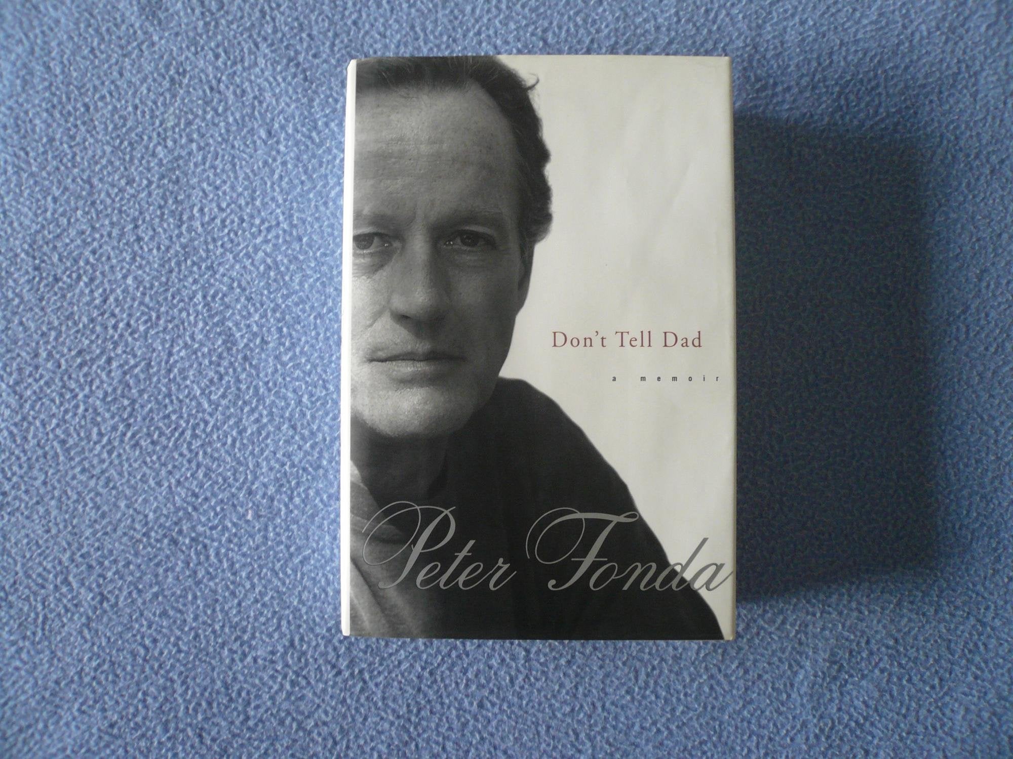 Don'T Tell Dad: A Memoir,New