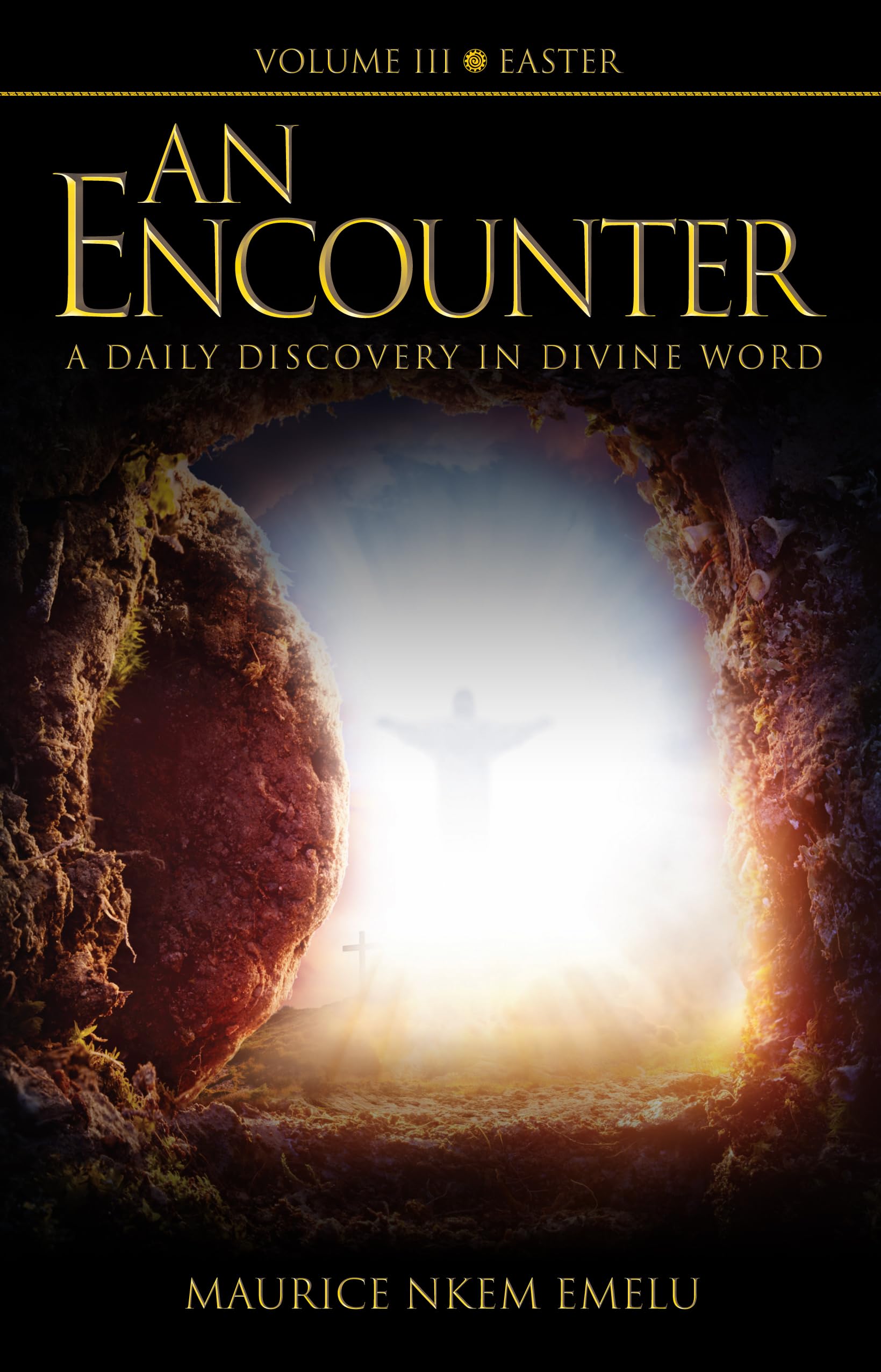 An Encounter  A Daily Discovery in Divine Word: Volume III Easter (Encounter  a Daily Discovery in Divine Word, 3),Used