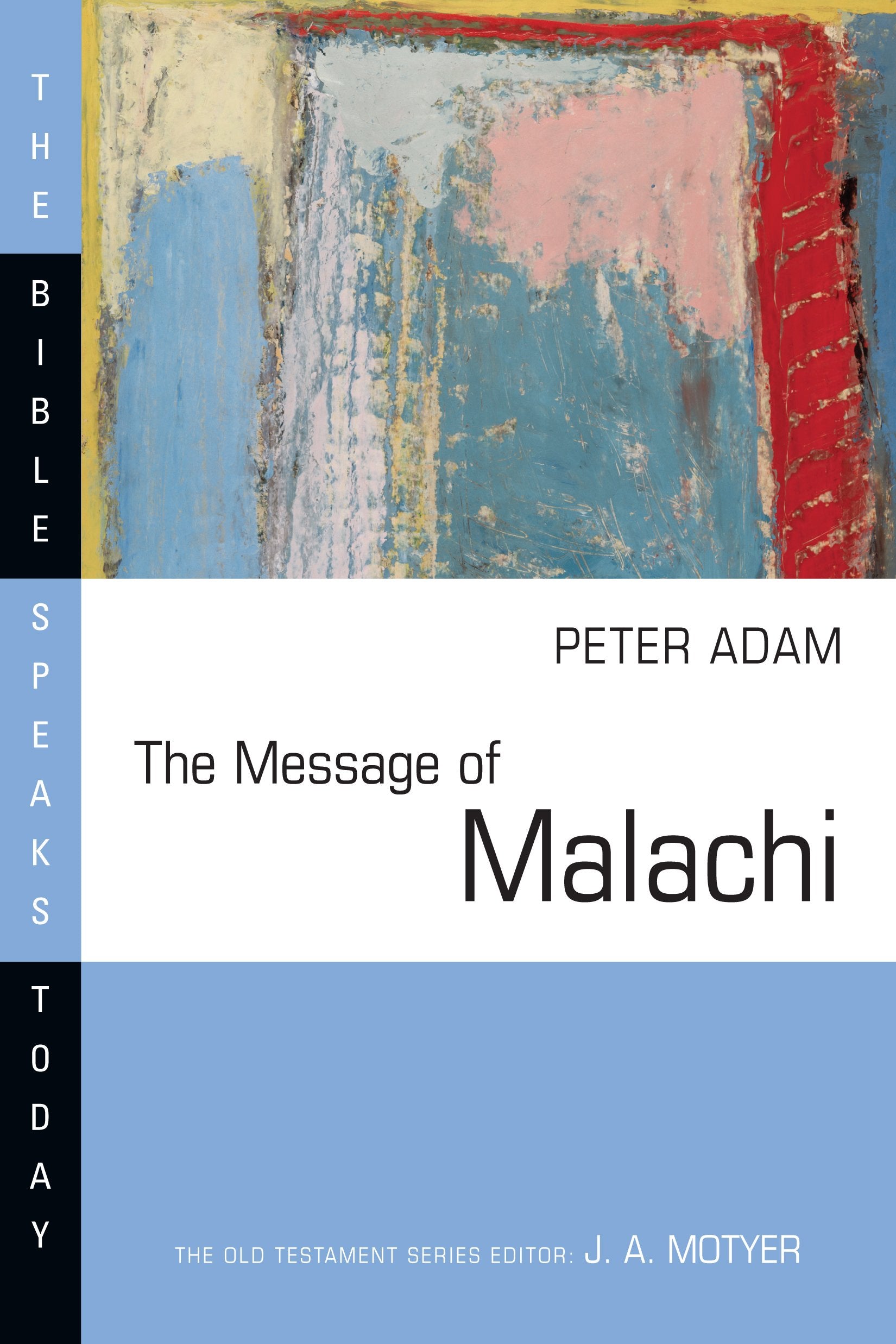 The Message of Malachi (The Bible Speaks Today Series),Used