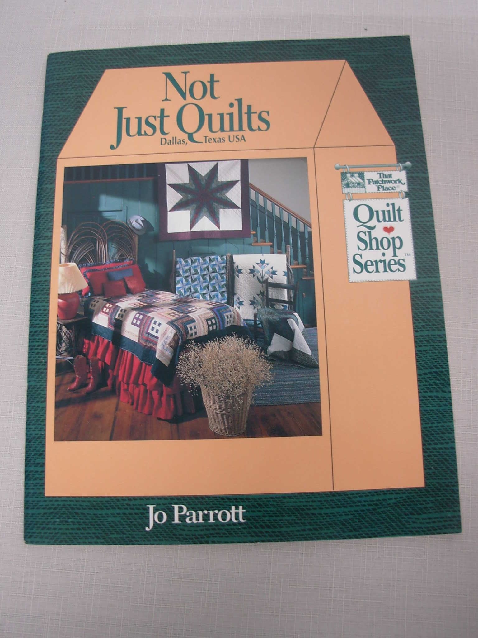 Not Just Quilts: Dallas, Texas USA (Quilt Shop Series),Used