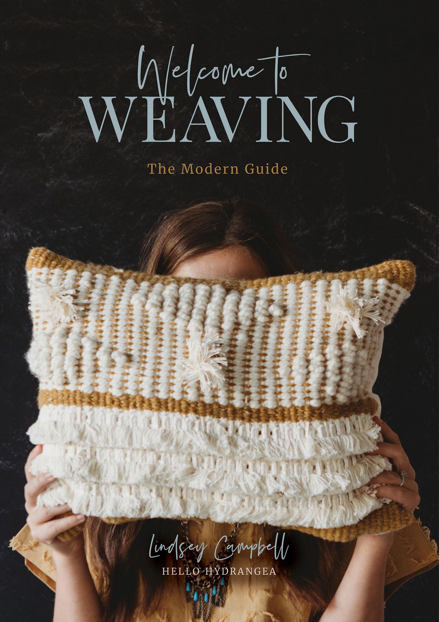 Welcome to Weaving: The Modern Guide,Used
