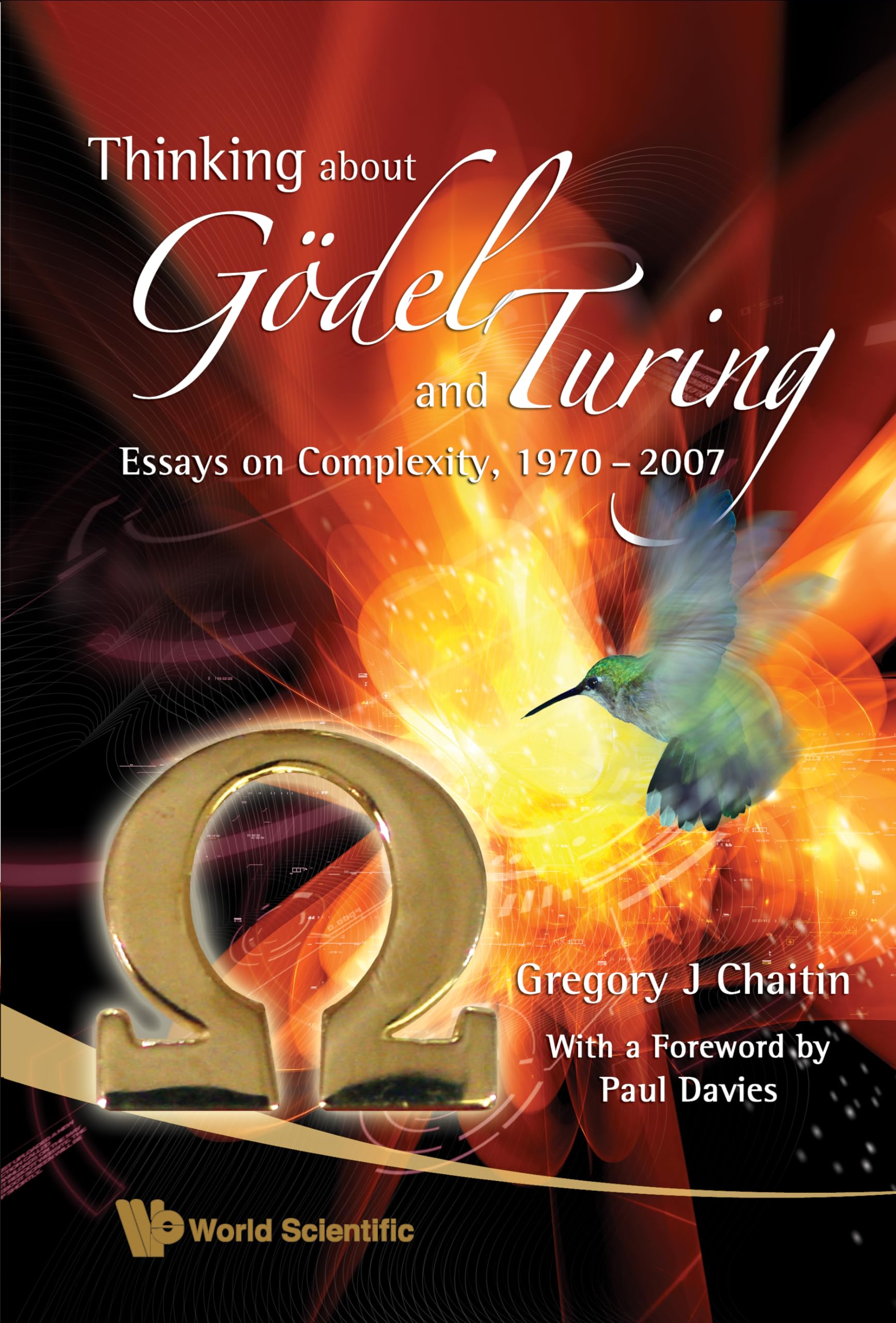 THINKING ABOUT GDEL AND TURING: Essays on Complexity, 19702007,Used
