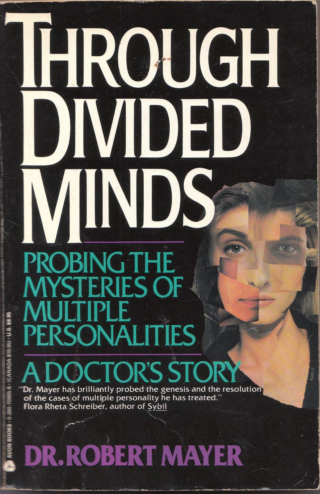 Through Divided Minds: Probing the Mysteries of Multiple PersonalitiesA Doctor's Story,Used