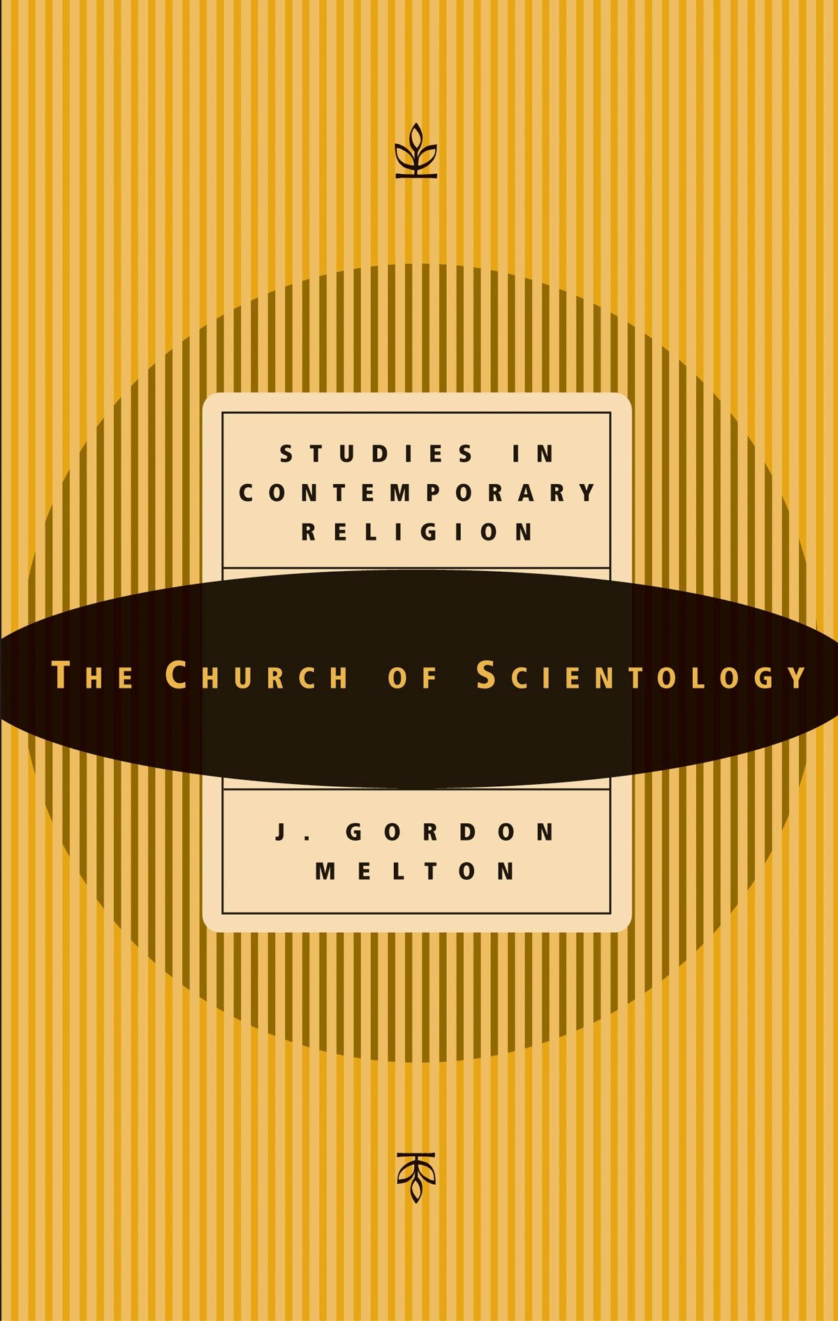 The Church of Scientology (Studies in Contemporary Religions, series volume 1),Used