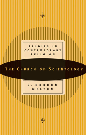 The Church of Scientology (Studies in Contemporary Religions, series volume 1),Used