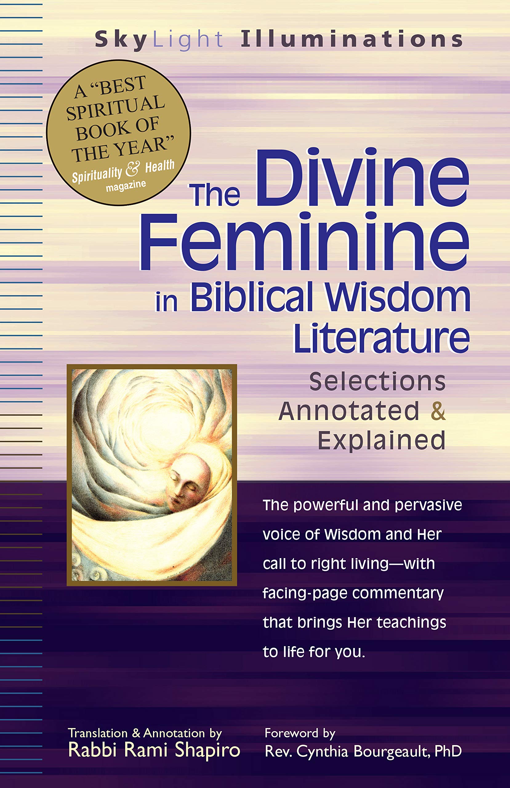 The Divine Feminine In Biblical Wisdom Literature: Selections Annotated & Explained (Skylight Illuminations),Used