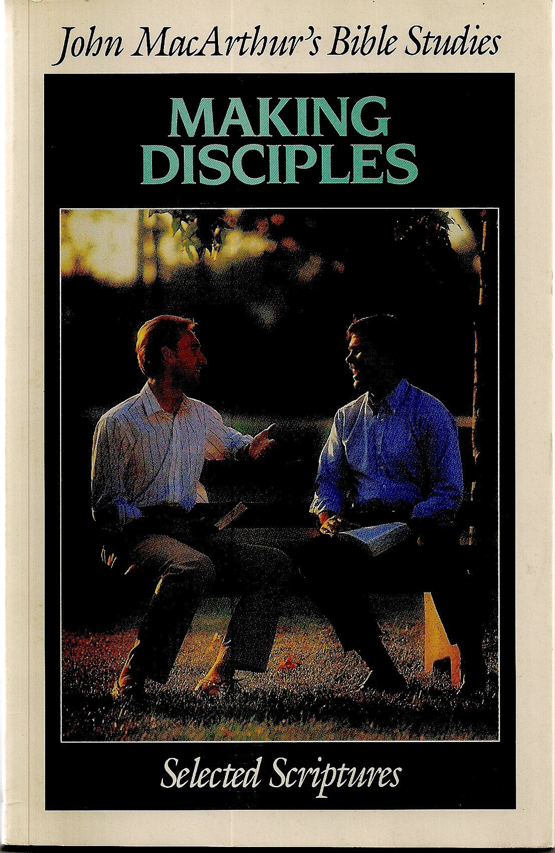 Making Disciples/Selected Scriptures (BIBLE STUDIES),Used