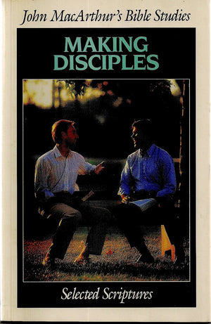 Making Disciples/Selected Scriptures (BIBLE STUDIES),Used