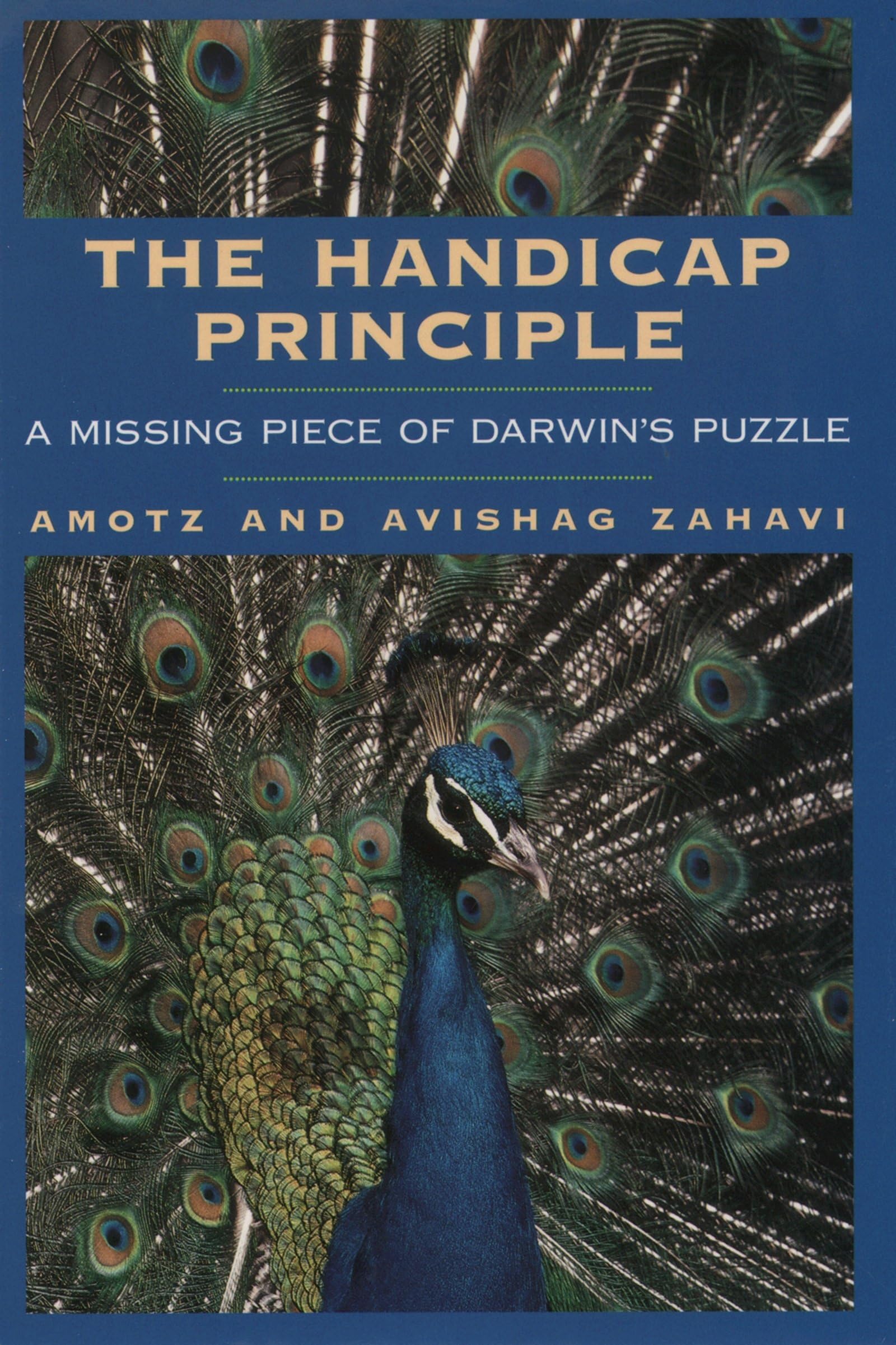 The Handicap Principle: A Missing Piece of Darwin's Puzzle,Used