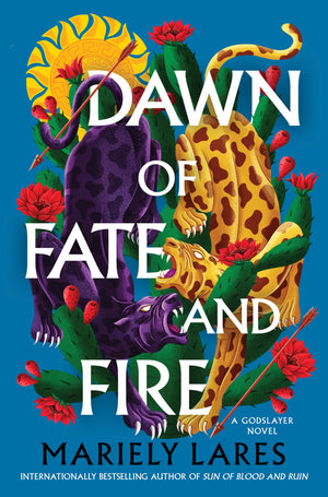 Dawn Of Fate And Fire: A Novel (Godslayer, 2)