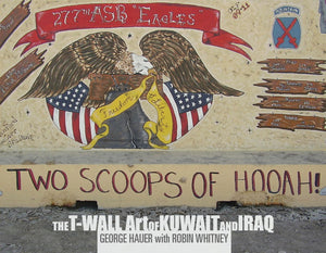 Two Scoops Of Hooah!: The Twall Art Of Kuwait And Iraq