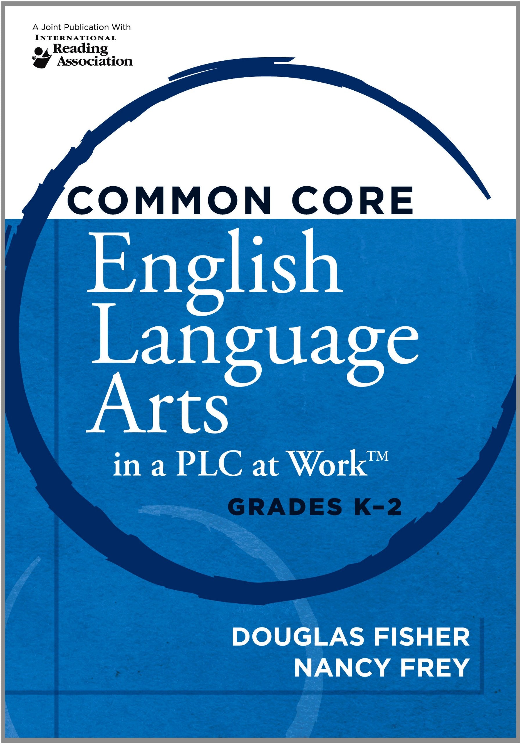 Common Core English Language Arts In A Plc At Worktm, Grades K2,Used