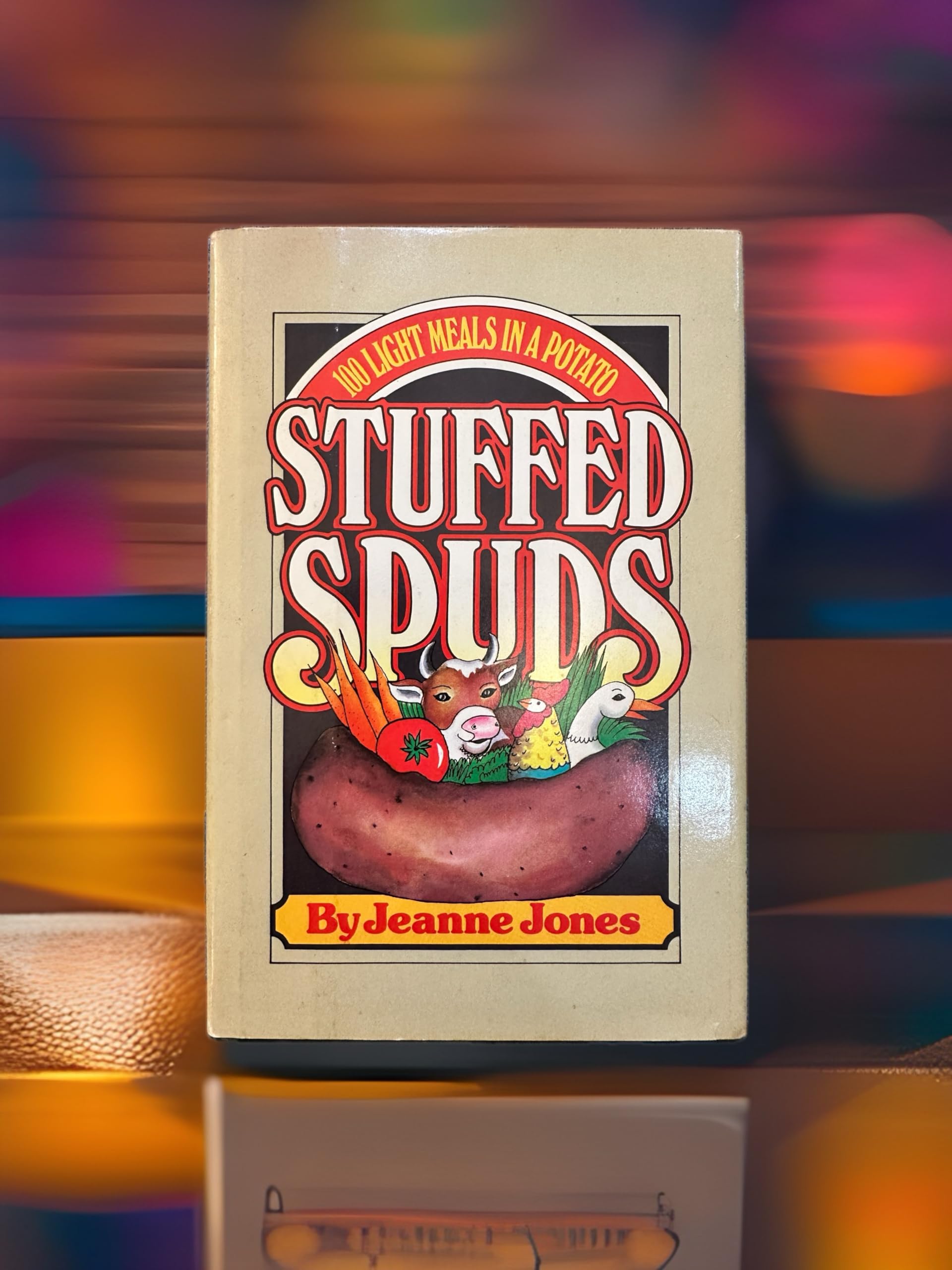 Stuffed Spuds: 100 Light Meals in a Potato,Used