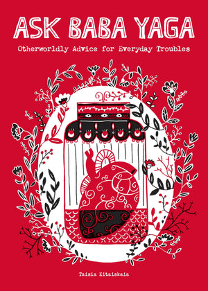 Ask Baba Yaga: Otherworldly Advice for Everyday Troubles,Used