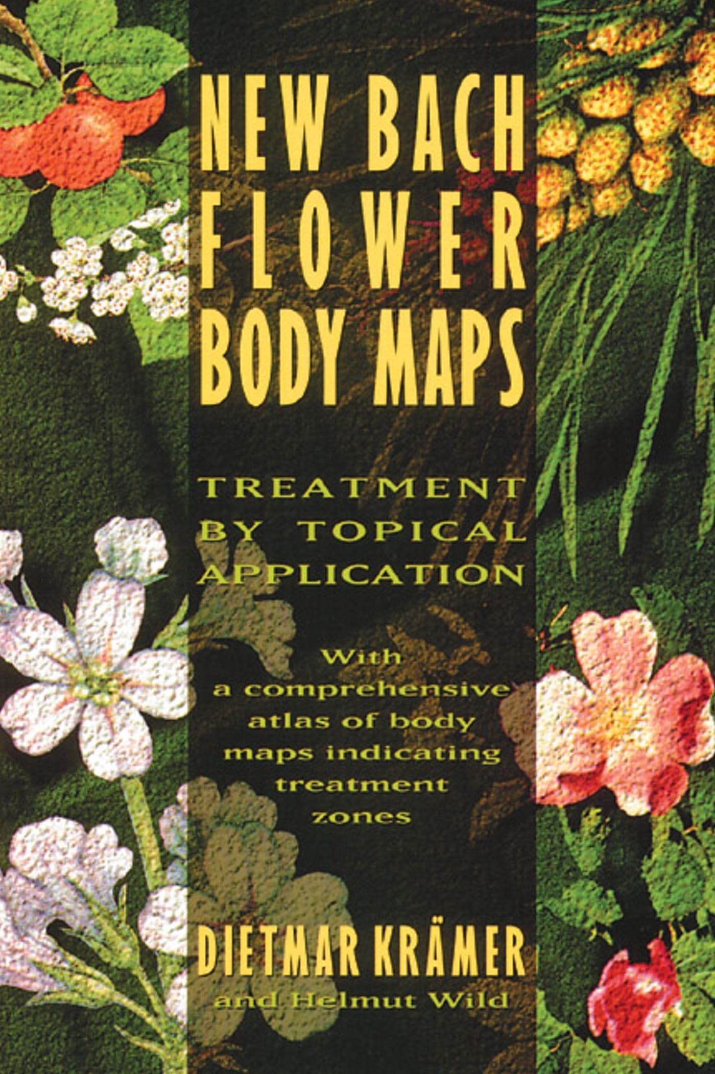 New Bach Flower Body Maps: Treatment By Topical Application