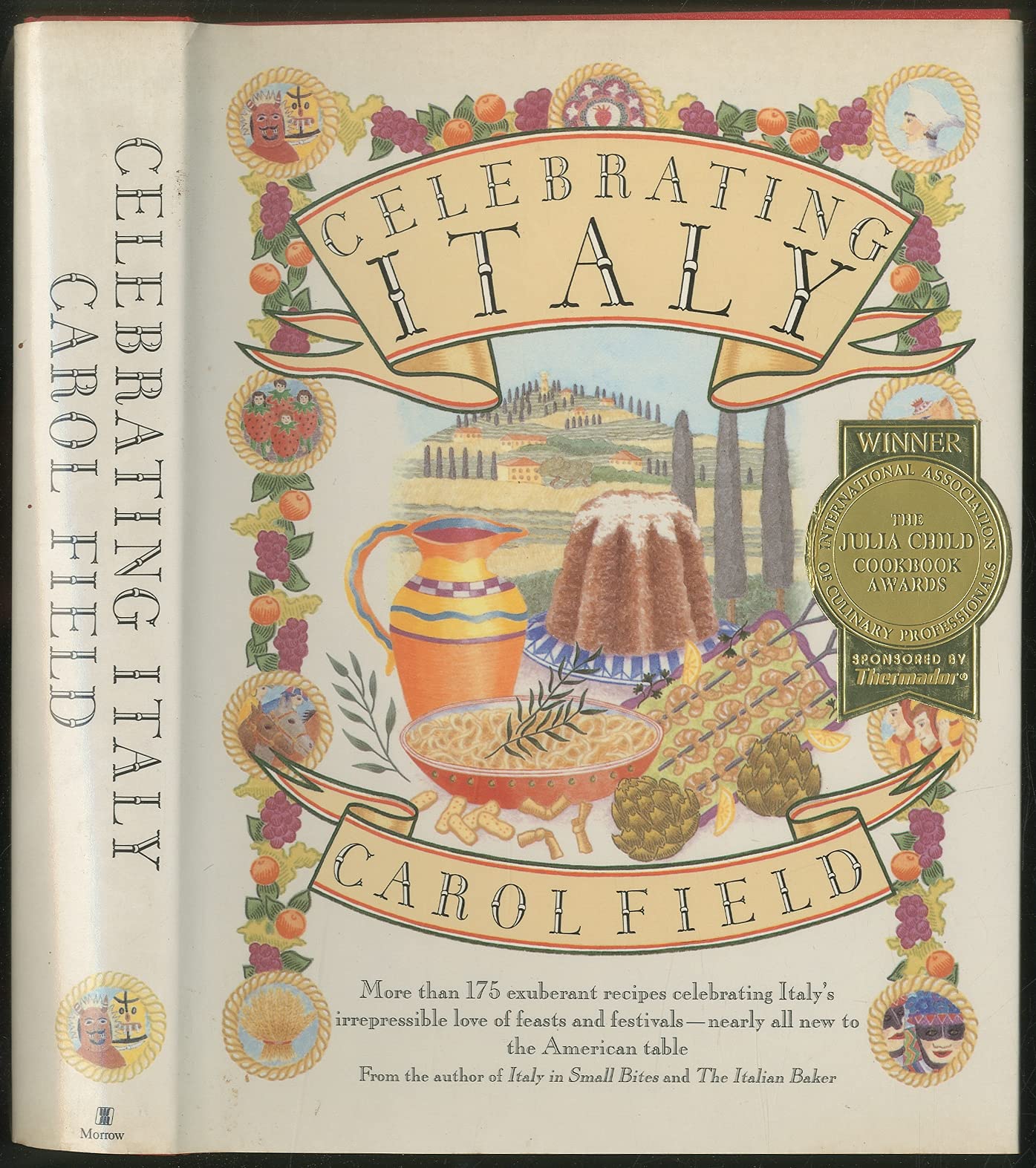 Celebrating Italy: the tastes and traditions of Italy revealed through its feasts, festivals and sumptuous foods (English and It,Used