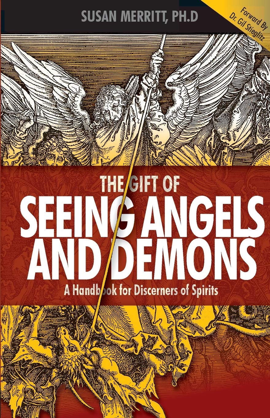 The Gift of Seeing Angels and Demons: A Handbook for Discerners of Spirits,Used
