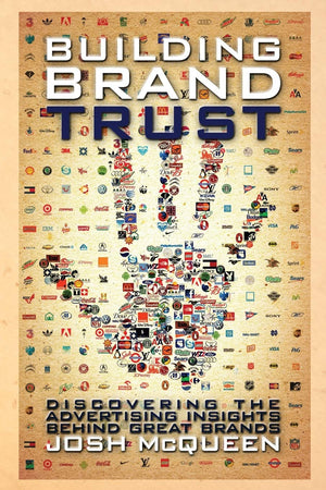 Building Brand Trust: Discovering The Advertising Insights Behind Great Brands,Used