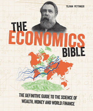 The Economics Bible: The Definitive Guide to the Science of Wealth, Money and World Finance (Subject Bible),Used