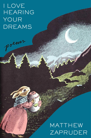 I Love Hearing Your Dreams: Poems,New