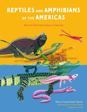 Reptiles And Amphibians Of The Americas: Reptiles And Amphibians Of The Americas