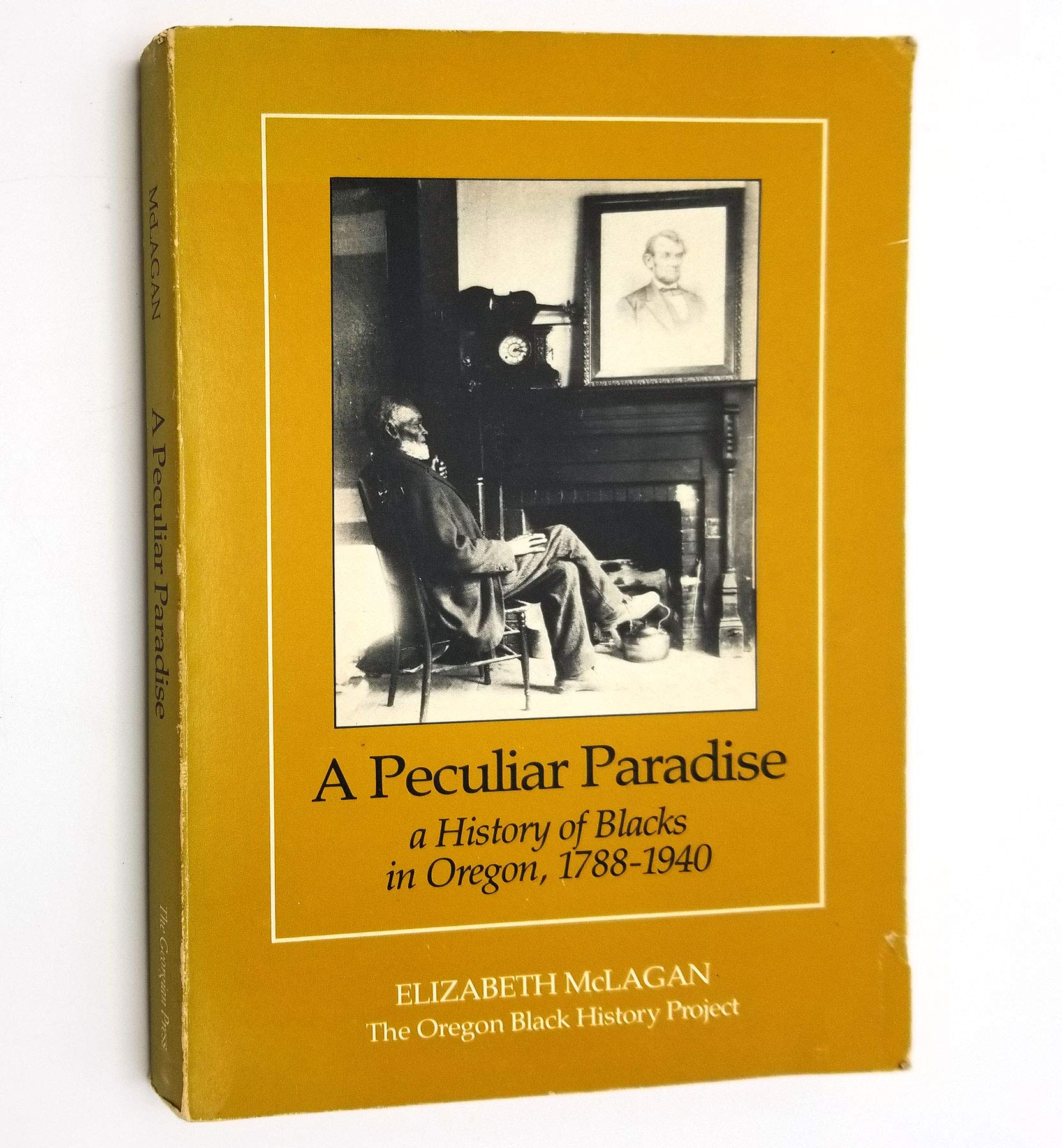 Peculiar Paradise: A History of Blacks in Oregon, 17881940,Used