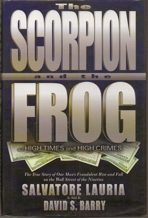 The Scorpion and the Frog: High Times and High Crimes,Used