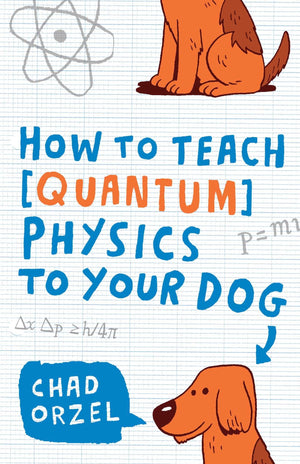 How to Teach Quantum Physics to Your Dog,Used