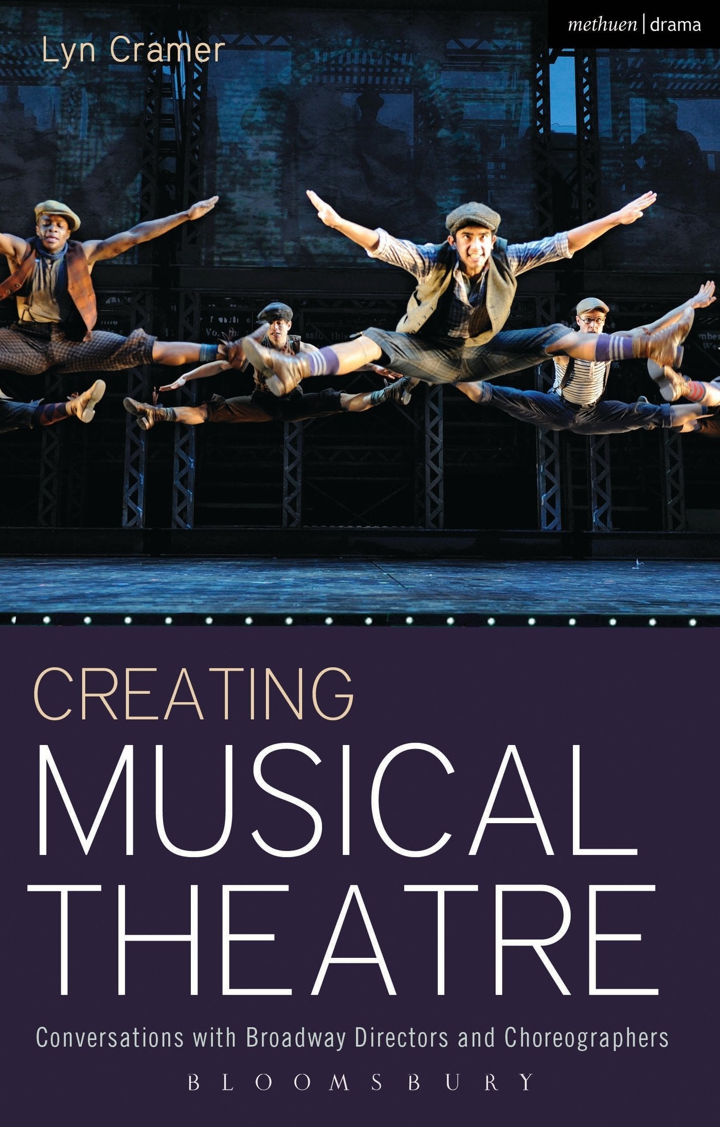 Creating Musical Theatre: Conversations with Broadway Directors and Choreographers (Performance Books),Used