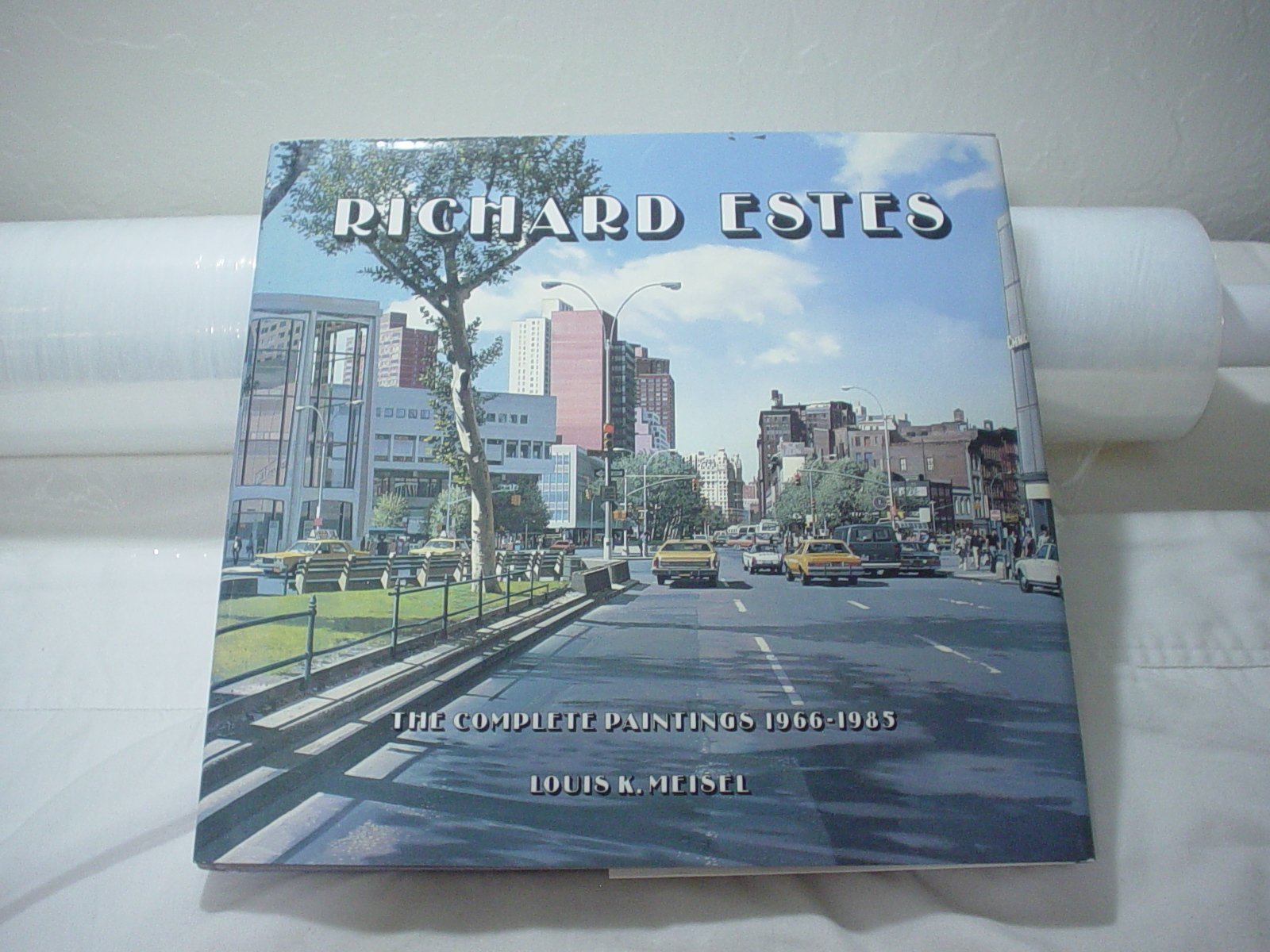 Richard Estes: The Complete Paintings, 19661985,New