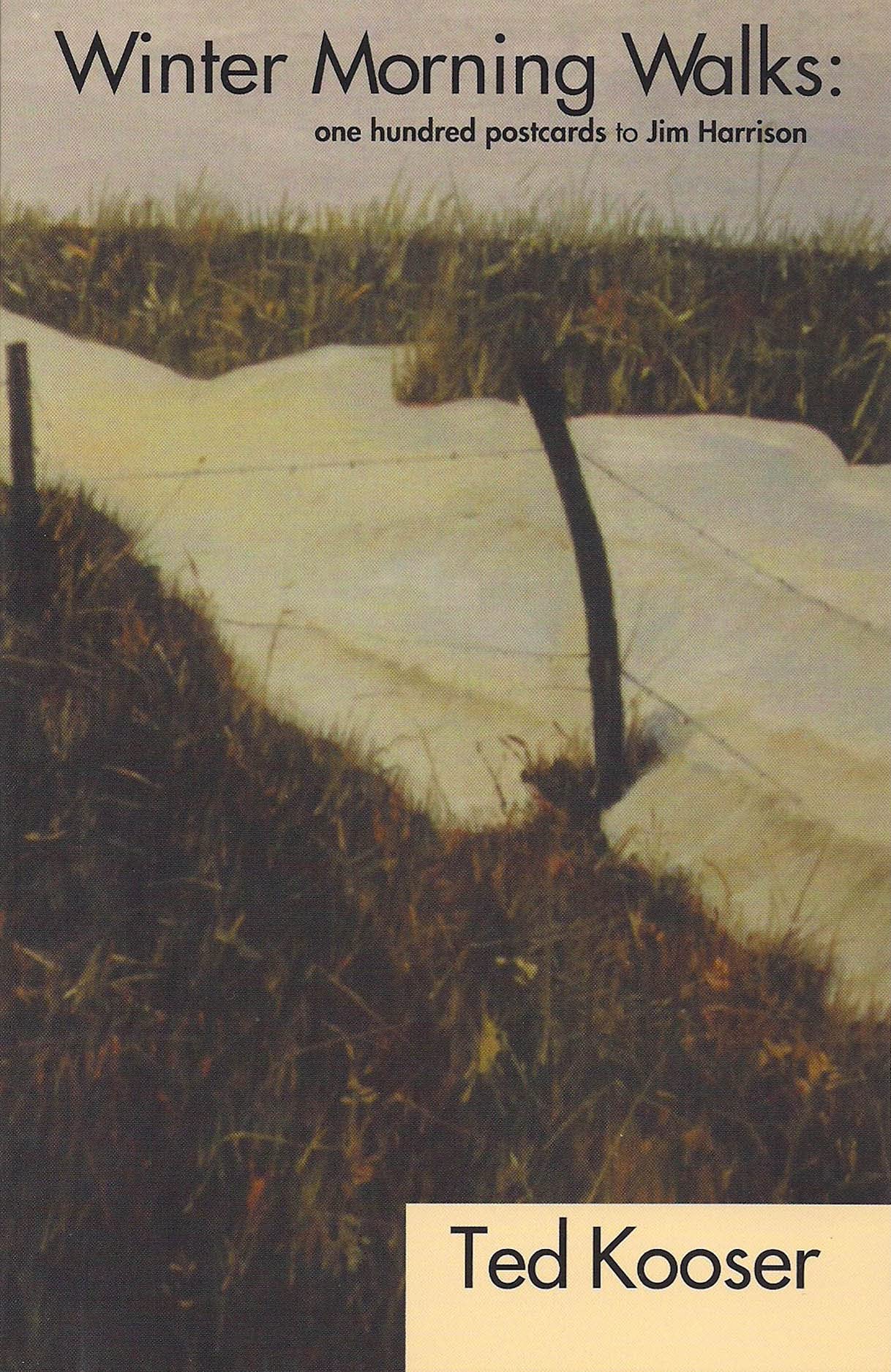 Winter Morning Walks : 100 Postcards to Jim Harrison (Poetry Series),Used