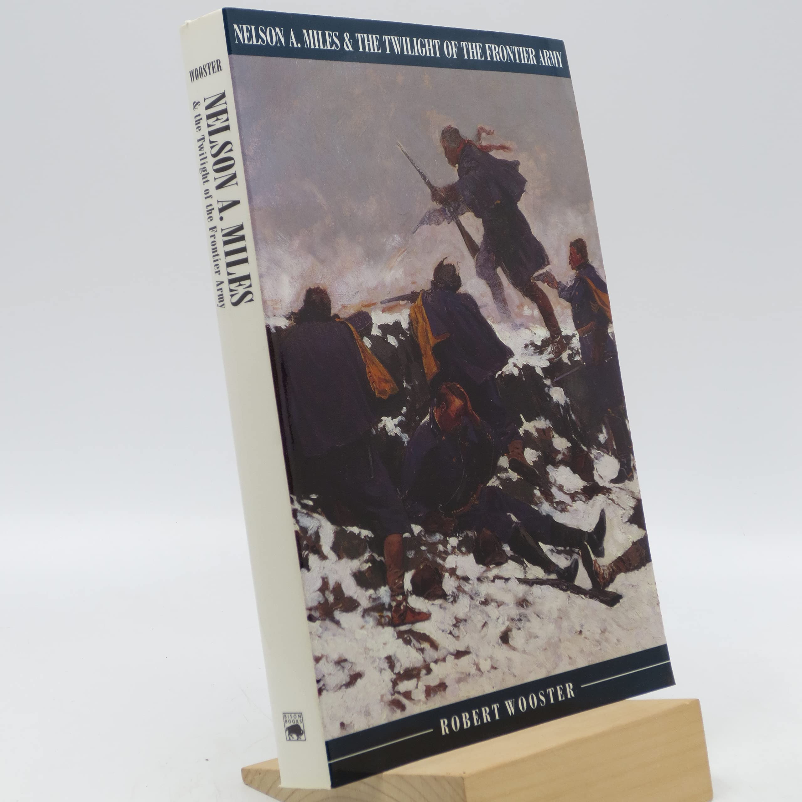 Nelson A. Miles and the Twilight of the Frontier Army,Used