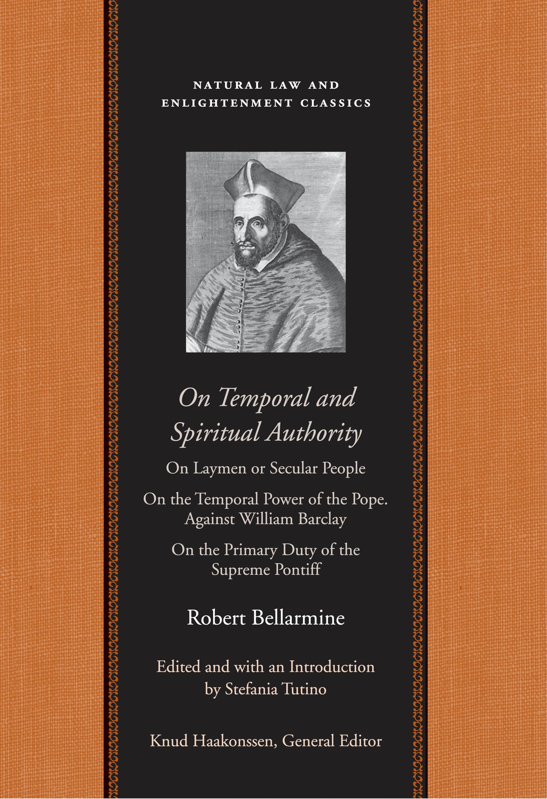 On Temporal and Spiritual Authority: On Laymen or Secular People; On the Temporal Power of the Pope. Against William Barclay; On,New