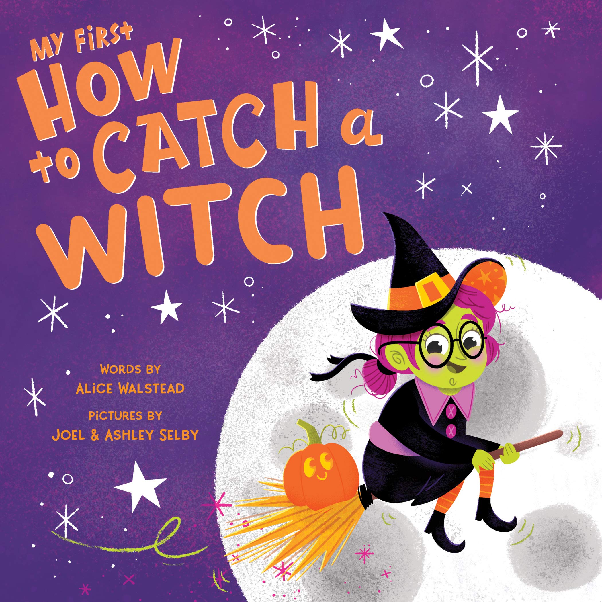 My First How to Catch a Witch: A Spooky Halloween Board Book for Toddlers,Used