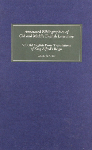Old English Prose Translations of King Alfred's Reign (Annotated Bibliographies, 6),Used