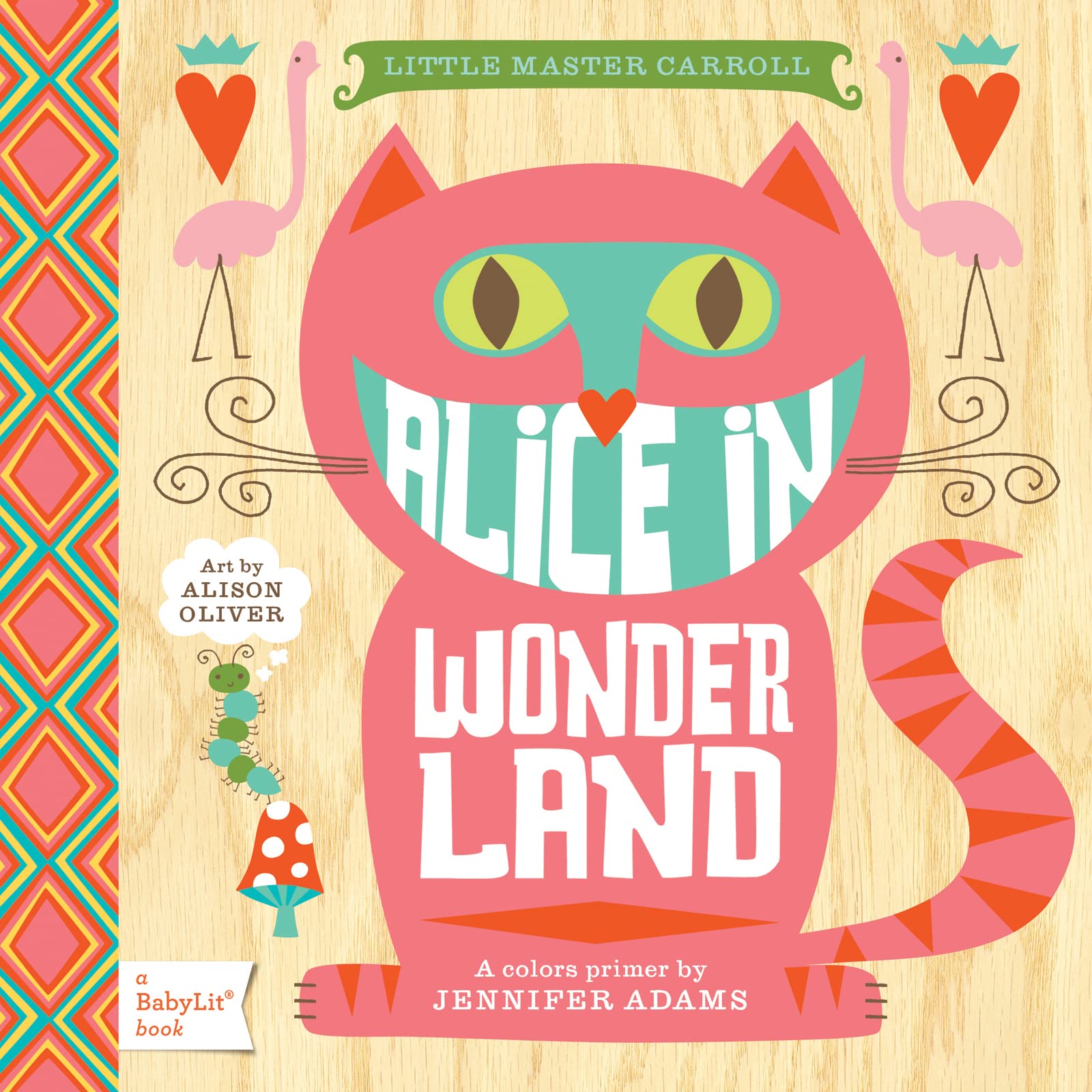 Alice in Wonderland: A BabyLit Colors Primer,Used