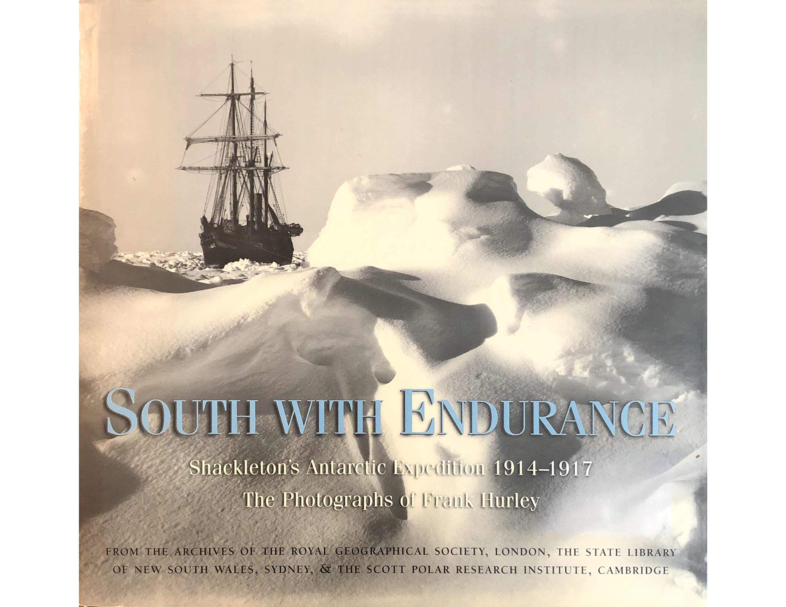 South With Endurance: Shackleton's Antarctic Expedition 19141917:The Photographs of Frank Hurley,Used