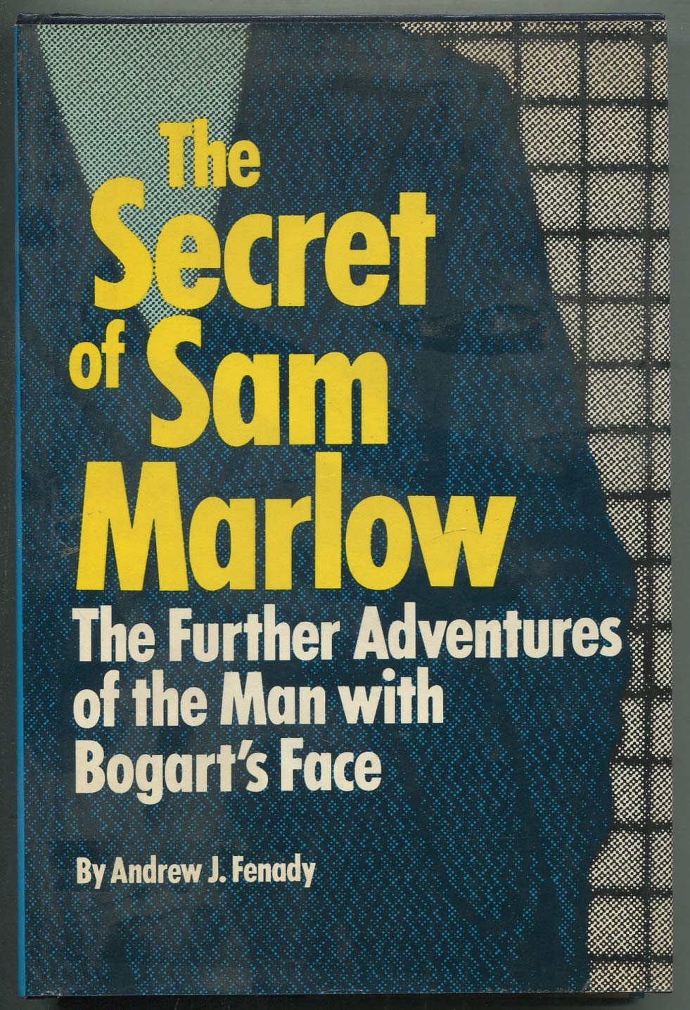 The secret of Sam Marlow: The further adventures of the man with Bogart's face,Used