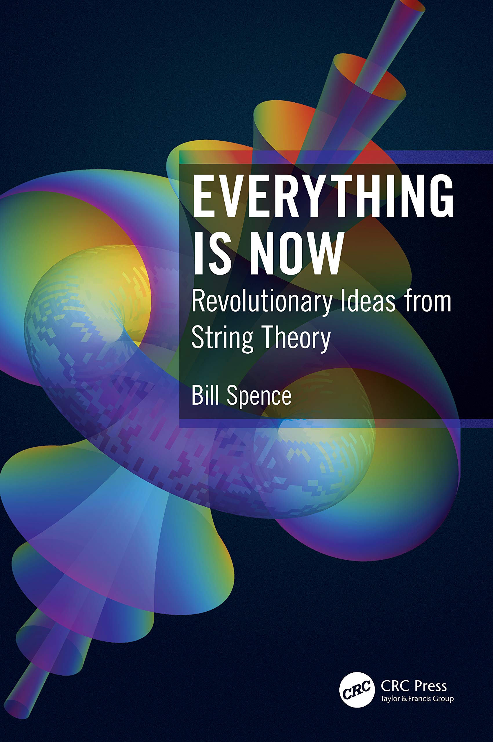 Everything is Now: Revolutionary Ideas from String Theory,Used