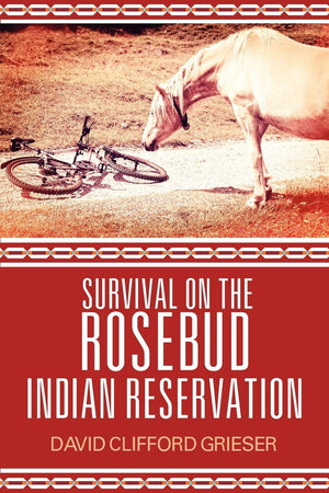 Survival On The Rosebud Indian Reservation,Used