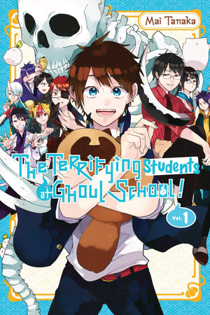 The Terrifying Students At Ghoul School!, Vol. 1 (Volume 1)