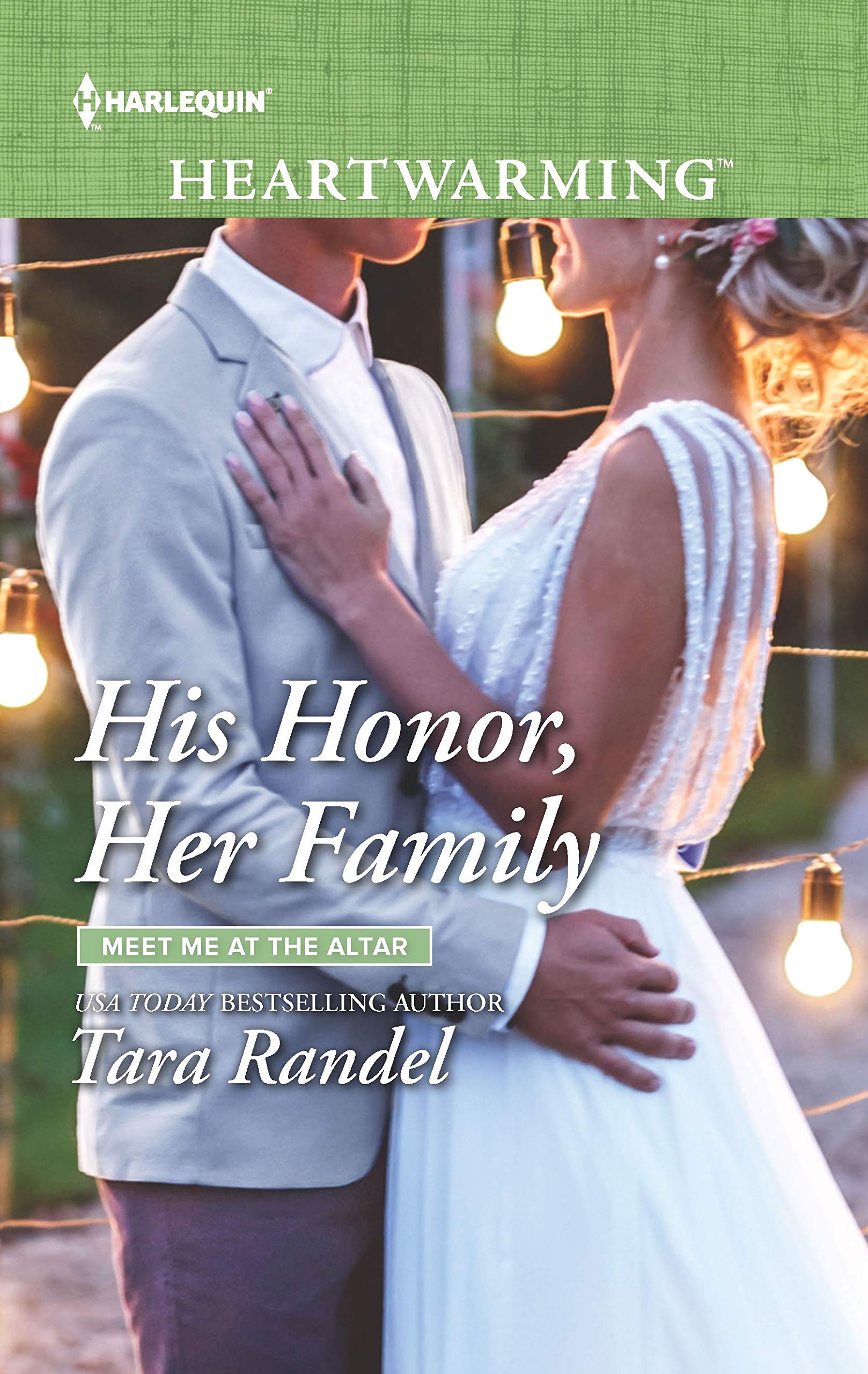 His Honor, Her Family (Meet Me at the Altar, 2),New