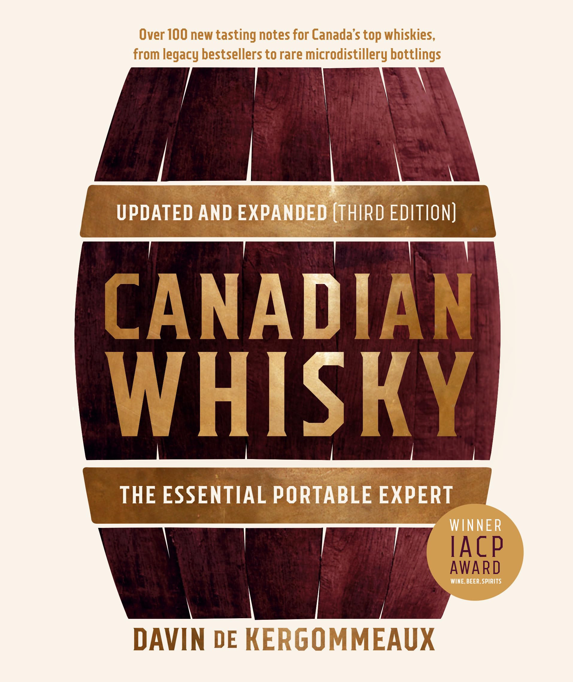 Canadian Whisky, Updated And Expanded (Third Edition): The Essential Portable Expert,New