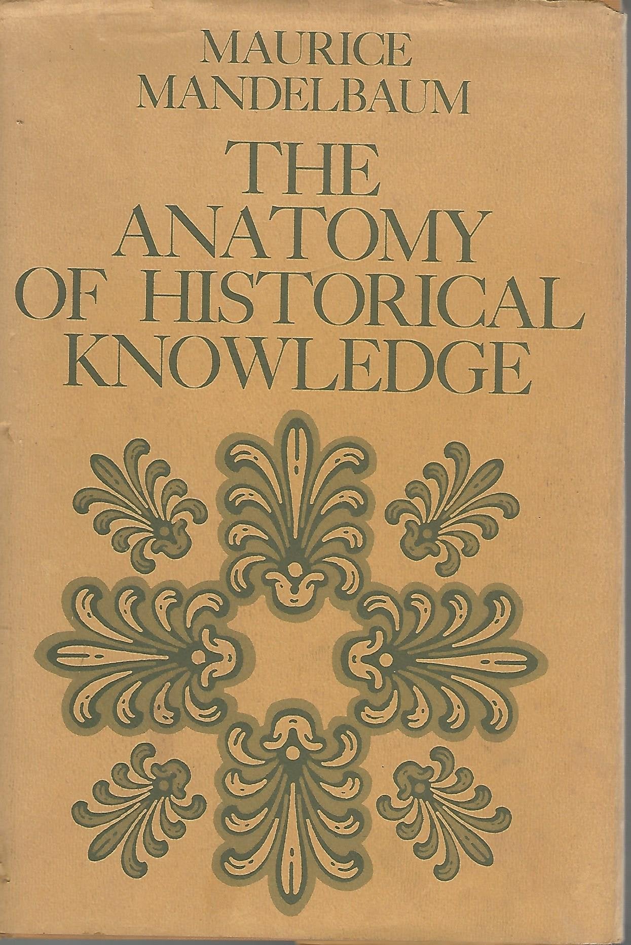 The Anatomy of Historical Knowledge,Used